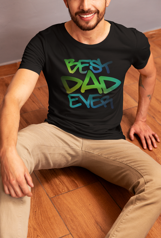 Best Dad Ever Graffiti T-Shirt – Bold & Colorful Father’s Day Shirt