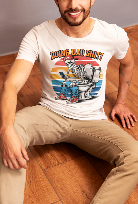 Doing Dad Sh*t Funny Skeleton T-Shirt – Retro Sarcastic Father’s Day Tee